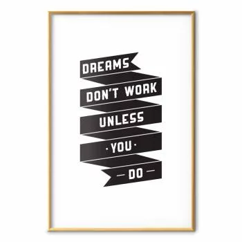 Plakat - Dreams don't work - obrazek 2