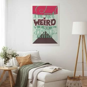 Plakat - I'm not weird - obrazek 2