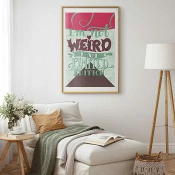 Plakat - I'm not weird - obrazek 2