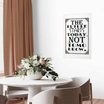 Plakat - The future starts today not tomorrow - obrazek 2