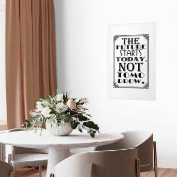 Plakat - The future starts today not tomorrow - obrazek 2