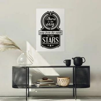 Plakat - There is no easy way from the earth to the stars - obrazek 2
