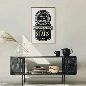 Plakat - There is no easy way from the earth to the stars - obrazek 2