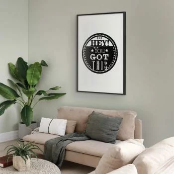 Plakat - Hey! You got this - obrazek 2