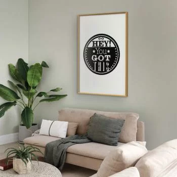 Plakat - Hey! You got this - obrazek 2