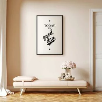 Plakat - Today is a good day - obrazek 2