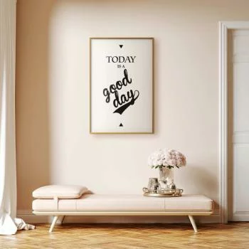 Plakat - Today is a good day - obrazek 2
