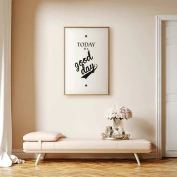 Plakat - Today is a good day - obrazek 2