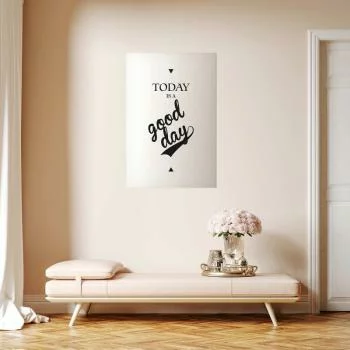 Plakat - Today is a good day - obrazek 2